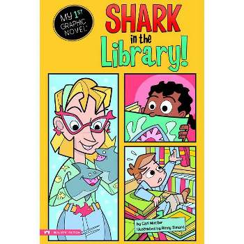 Shark in the Library! - (My First Graphic Novel) by  Cari Meister (Paperback)