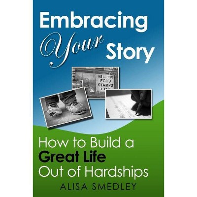 Embracing Your Story - Large Print by  Alisa Smedley (Paperback)