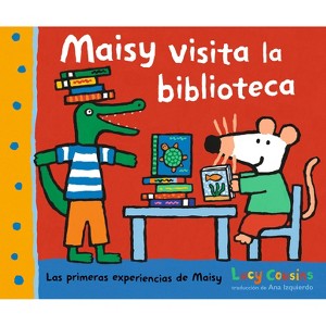 Maisy Visita La Biblioteca - (Las Primeras Experiencias de Maisy) by Lucy Cousins - 1 of 1