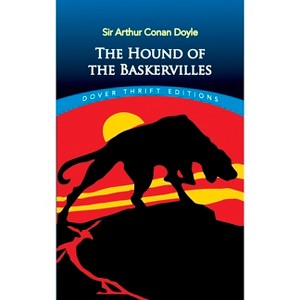 The Hound of the Baskervilles - (Dover Thrift Editions: Classic Novels) by  Sir Arthur Conan Doyle (Paperback) - 1 of 1