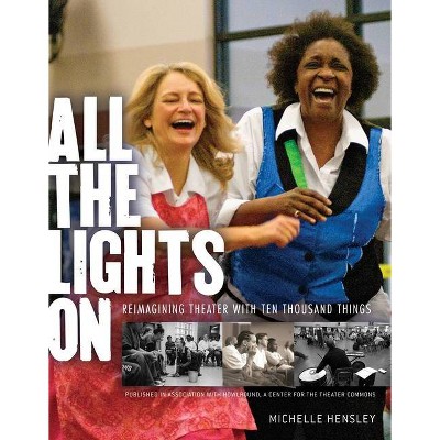 All the Lights on - by  Michelle Hensley (Paperback)