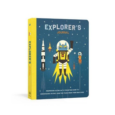 Explorer's Journal - by  Dominic Walliman (Paperback)