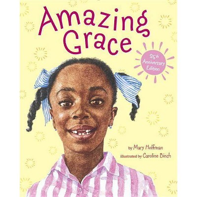 Amazing Grace - (Reading Rainbow Books) by  Mary Hoffman (Hardcover)