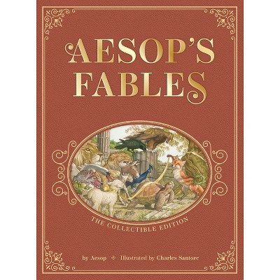 Aesop's Fables: The Collectible Leather Edition - (Charles Santore Children's Classics) (Hardcover)