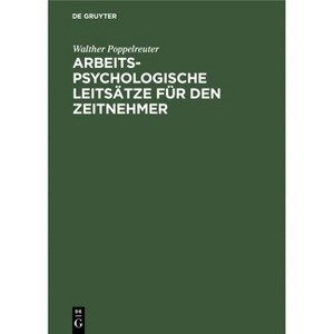 Arbeitspsychologische Leitsätze Für Den Zeitnehmer - by  Walther Poppelreuter (Hardcover) - 1 of 1