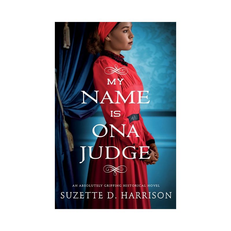 My Name Is Ona Judge - by  Suzette D Harrison (Paperback), 1 of 2
