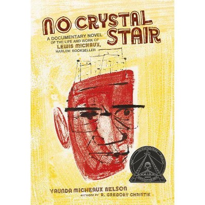 No Crystal Stair - by  Vaunda Micheaux Nelson (Paperback)