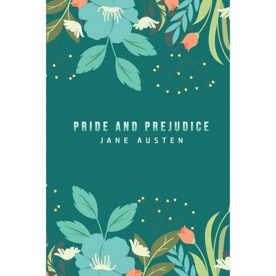 Pride and Prejudice - by  Jane Austen (Paperback)