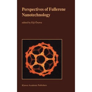 Perspectives of Fullerene Nanotechnology - by  Eiji Osawa (Hardcover) - 1 of 1