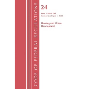 Code of Federal Regulations, Title 24 Housing Urban Dev 1700-End 2024, April 1, 2024 - (Paperback) - 1 of 1