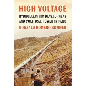 High Voltage - by  Gonzalo Romero Sommer (Hardcover) - 1 of 1