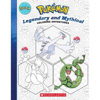 Pokémon Coloring Adventures #2: Legendary & Mythical Pokémon - by Scholastic (Paperback)