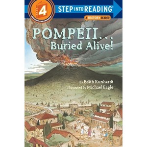 Pompeii...Buried Alive! - (Step Into Reading) by  Edith Kunhardt (Paperback) - 1 of 1