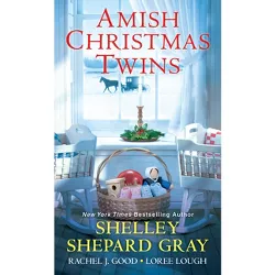 Amish Christmas Twins - by  Shelley Shepard Gray & Rachel J Good & Loree Lough (Paperback)