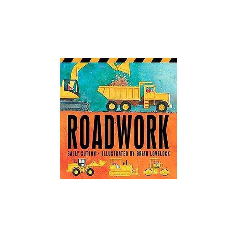 Roadwork by Sally Sutton (Board Book), 1 of 2