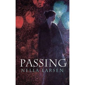 Passing - (Dover Literature: African American) by  Nella Larsen (Paperback) - 1 of 1