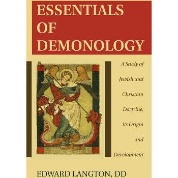 Essentials of Demonology - by  Edward Bd Langton (Paperback)