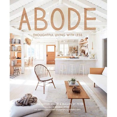 Abode - by  Serena Mitnik-Miller & Mason St Peter (Hardcover)