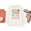 The Juniper Shop Better Days Are On The Way Youth Long Sleeve Tee - XS - Natural - 3 of 4
