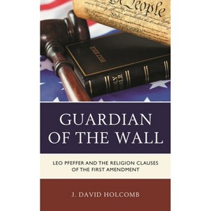 Guardian of the Wall - by  J David Holcomb (Hardcover) - 1 of 1