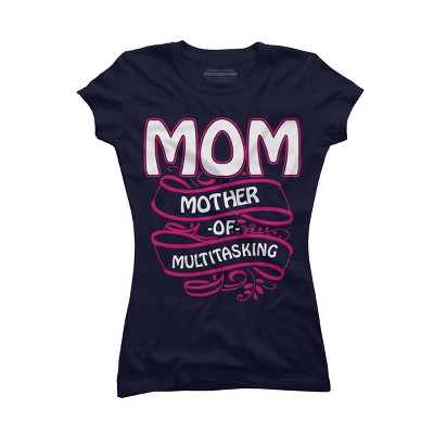 Junior's Design By Humans Mom Mother of Multitasking Banner By WonderfulDream T-Shirt