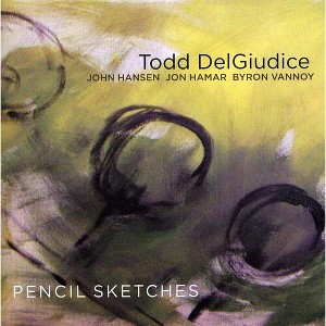 Todd DelGiudice - Pencil Sketches (CD) - 1 of 1