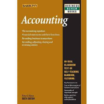 Accounting - (Barron's Business Review) 6th Edition by  Peter J Eisen (Paperback)