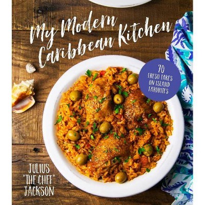  My Modern Caribbean Kitchen - by  Julius Jackson (Paperback) 