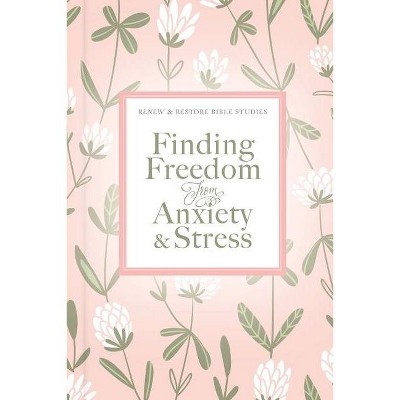 Finding Freedom from Anxiety and Stress - (Renew & Restore Bible Studies) by  Zondervan (Spiral Bound)