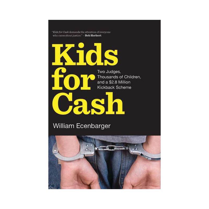 Kids for Cash - by  William Ecenbarger (Paperback), 1 of 2
