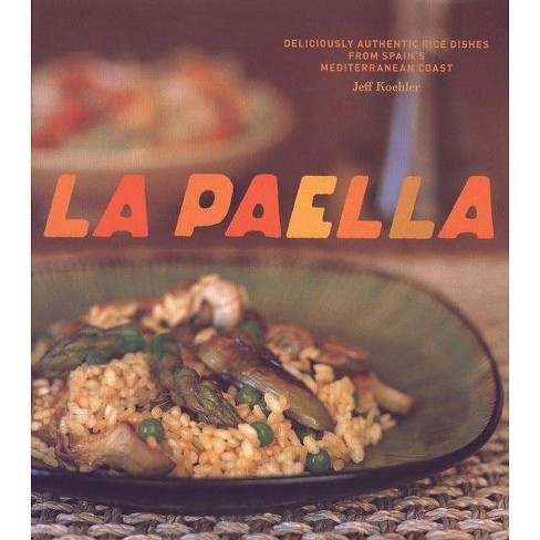 La Paella - by  Jeff Koehler (Hardcover) - image 1 of 1