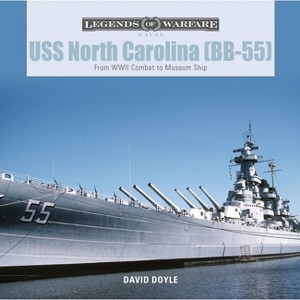 USS North Carolina (Bb-55) - (Legends of Warfare: Naval) by  David Doyle (Hardcover) - 1 of 1