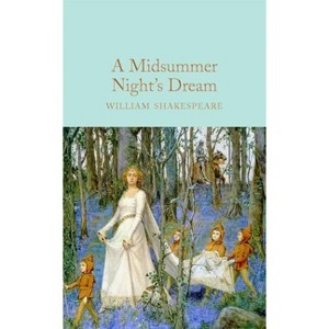 A Midsummer Night's Dream - by  William Shakespeare (Hardcover) - 1 of 1