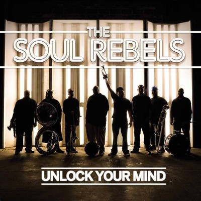 The Soul Rebels - Unlock Your Mind (CD)