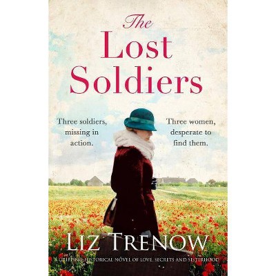 The Lost Soldiers - by  Liz Trenow (Paperback)