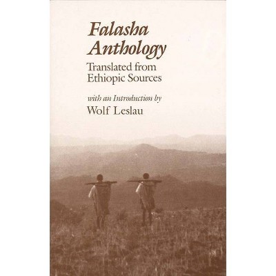 Falasha Anthology - (Yale Judaica) by  Wolf Leslau (Paperback)