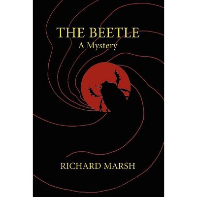 The Beetle - by  Richard Marsh (Paperback)