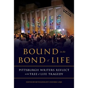 Bound in the Bond of Life - (Regional) by  Beth Kissileff & Eric Lidji (Paperback) - 1 of 1