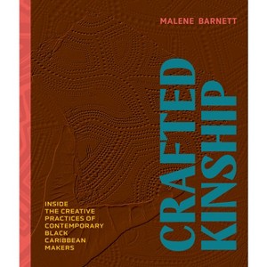 Crafted Kinship - by  Malene Barnett (Hardcover) - 1 of 1