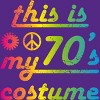 Women's Design By Humans This Is My 70s Costume Funny 70s Show Halloween 1970s Gifts 70s By dogsandhugs Racerback Tank Top - 2 of 3