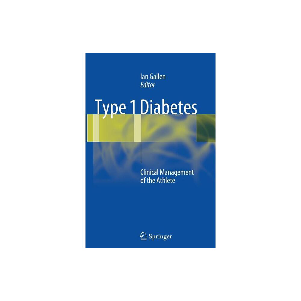 ISBN 9781447161592 product image for Type 1 Diabetes - by Ian Gallen (Paperback) | upcitemdb.com