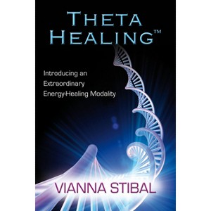 Thetahealing - by  Vianna Stibal (Paperback) - 1 of 1