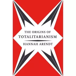 Origins of Totalitarianism - (Harvest Book) by  Hannah Arendt (Paperback)