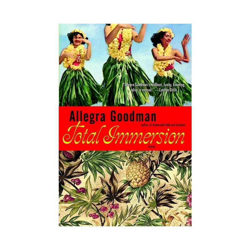 Total Immersion - by  Allegra Goodman (Paperback), 1 of 2