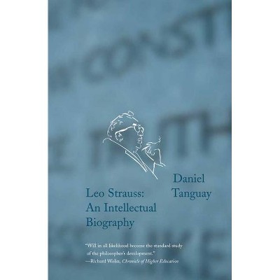 Leo Strauss - by  Daniel Tanguay (Paperback)