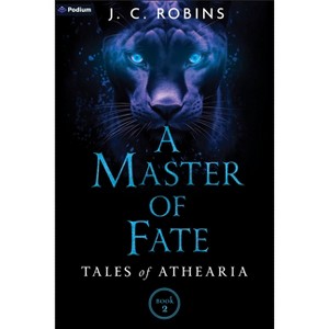 A Master of Fate - (Tales of Athearia) by  J C Robins (Paperback) - 1 of 1