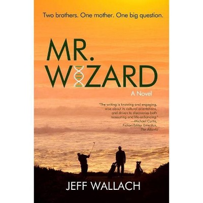 Mr. Wizard - by  Jeff Wallach (Paperback)