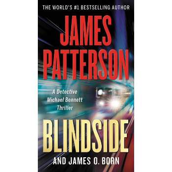 Blindside - (A Michael Bennett Thriller) by  James Patterson & James O Born (Paperback)
