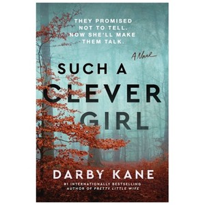 Such a Clever Girl - by Darby Kane - 1 of 1