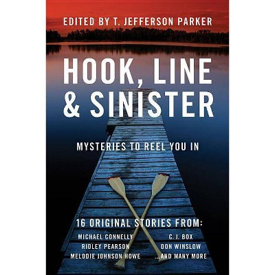 Hook, Line & Sinister - by  T Jefferson Parker (Paperback)